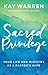 Sacred Privilege by Kay Warren