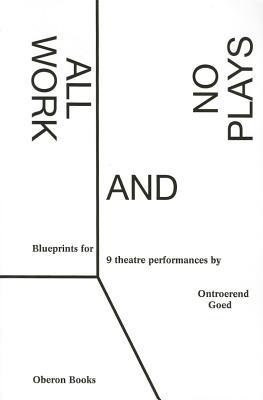 All Work and No Plays: Blueprints for Performance
