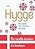 Hygge, Se Rejouir Des Choses Simples: Ma Recette Danoise Du Bonheur