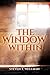 The Window Within