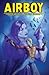 Airboy Archives Volume 5