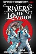 Rivers of London: Black Mould