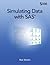 Simulating Data with SAS