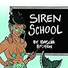 Siren School by Isabella Rotman
