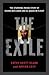 The Exile: The Stunning Inside Story of Osama bin Laden and Al Qaeda in Flight