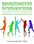 Sensorimotor Interventions: Using Movement to Improve Overall Body Function