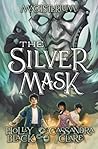 Book cover for The Silver Mask (The Magisterium #4)