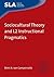 Sociocultural Theory and L2 Instructional Pragmatics