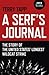 A Serf's Journal: The Story of the United States' Longest Wildcat Strike