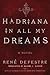 Hadriana in All My Dreams: ...