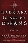 Hadriana in All My Dreams: A Novel