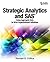 Strategic Analytics and SAS by Randall S. Collica