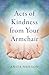 Acts of Kindness from Your Armchair