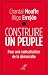 Construire un peuple: Pour une radicalisation de la démocratie (French Edition)