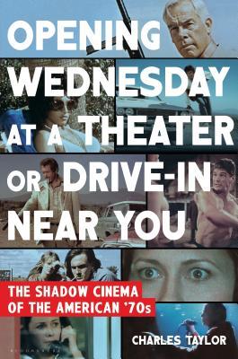 Opening Wednesday at a Theater Or Drive-In Near You: The Shadow Cinema of the American '70s