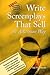 Write Screenplays that Sell: The Ackerman Way: Newly Revised and Updated!