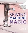 Sewing Machine Magic by Steffani Lincecum