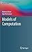 Models of Computation (Texts in Theoretical Computer Science. An EATCS Series)