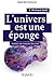 L'univers est une éponge (Quai des Sciences) by J. Richard Gott III