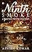 The Ninth Smoke: A Battle w...