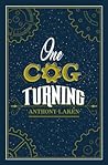 One Cog Turning (The Infinity Machine Book 1)