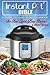 Instant Pot Bible: The New ...