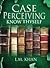 Case Perceiving Know Thyself (Old Edition)