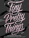 Tiny Pretty Things by Sona Charaipotra