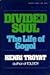 Divided Soul: The Life of Gogol