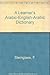 A Learner's Arabic-English-Arabic Dictionary