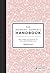 The Working Woman's Handbook: Ideas, Insights, and Inspiration for a Successful Creative Career