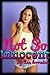 Not So Innocent (Taboo Teen Erotica)