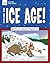 Explore The Ice Age!: With 25 Great Projects (Explore Your World)