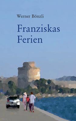 Franziskas Ferien (German Edition)