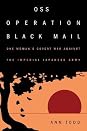 OSS Operation Black Mail by Ann Todd