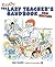 The Lazy Teacher's Handbook: How Your Students Learn More When You Teach Less - New Edition