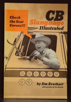 CB Slanguage Illustrated (Paperback)