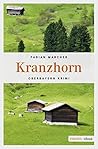 Kranzhorn: Oberbayern Krimi Kranzhorn: Oberbayern Krimi