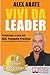 Vivi da Leader: 3 Storie e Strumenti di Coaching Per Diventare Leader di Te Stesso e Degli Altri Nel Business e Nella Vita (Italian Edition)