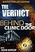 The Verdict - Behind the clinic door