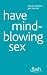 Have Mindblowing Sex