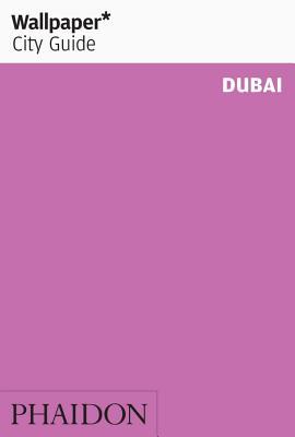 Wallpaper* City Guide Dubai (Paperback)