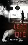 Left to Die by Ivy  Rose