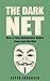 The Dark Net - How to Stay ...