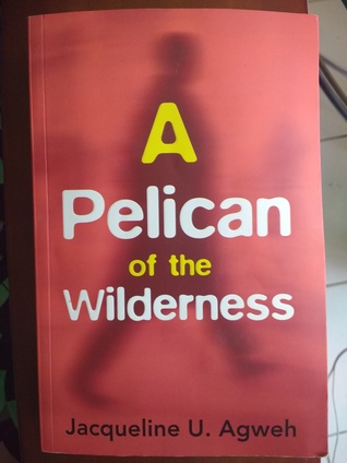 A Pelican of the Wilderness
