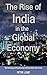 The Rise of India in the Global Economy: Technology·Infrastructure·Education·Services