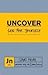 Uncover by UCCF: The Christian Unions Uncover by UCCF: The Christian Unions