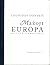 Mažoji Europa: Esteto žemėlapis