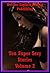 Ten Super Sexy Stories Volume 2: Ten Explicit Erotica Stories