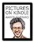 Pictures on Kindle: Self Publishing Your Kindle Book with Photos, Art, or Graphics, or Tips on Formatting Your Ebook's Images to Make Them Look Great